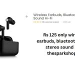 Rs 125 only wireless earbuds, bluetooth 5.0 8d stereo sound hi-fi thesparkshop.in